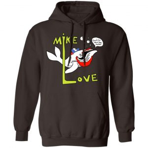 Mike Love Don't Go Near The Water The Beach Boys T-Shirts, Hoodies, Sweater 20