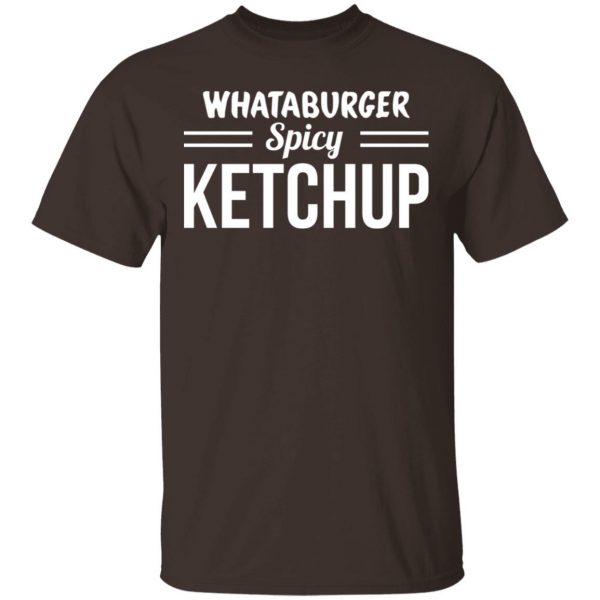 Whataburger Spicy Ketchup T-Shirts, Hoodies, Sweater 2