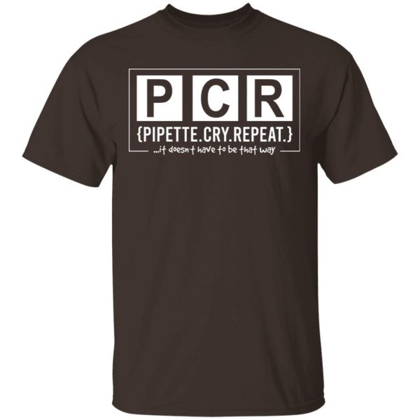 PCR Pipette Cry Repeat T-Shirts, Hoodies, Sweater 2