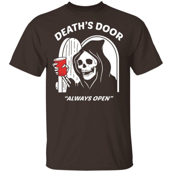 Death's Door Always Open T-Shirts, Hoodies, Sweater 2