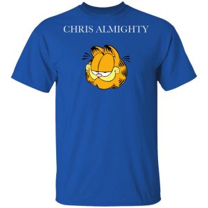 Chris Almighty T-Shirts, Hoodies, Sweater 15