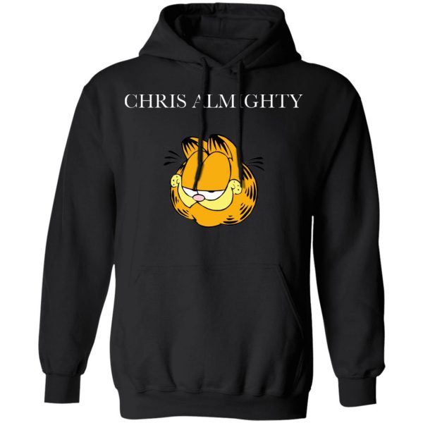 Chris Almighty T-Shirts, Hoodies, Sweater 7