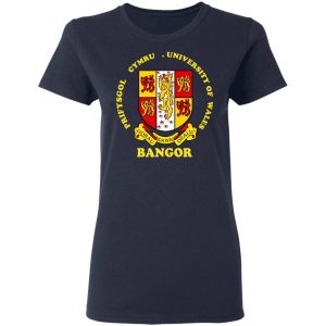 Bangor Prifysgol Cymru University Of Wales T-Shirts, Hoodies, Sweater 17