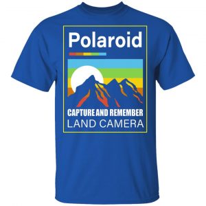 Polaroid Capture And Remember Land Camera T-Shirts, Hoodies, Sweater 7