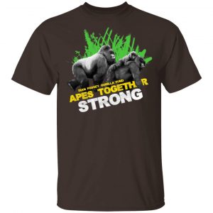 Gorilla Dian Fossey Gorilla Fund Apes Together Strong T-Shirts, Hoodies, Sweater 5
