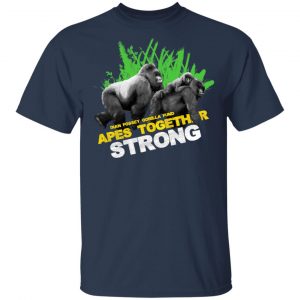 Gorilla Dian Fossey Gorilla Fund Apes Together Strong T-Shirts, Hoodies, Sweater 6