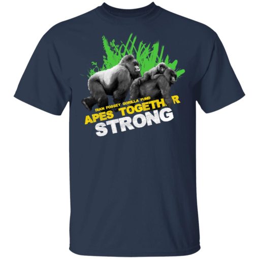 Gorilla Dian Fossey Gorilla Fund Apes Together Strong T-Shirts, Hoodies, Sweater 3