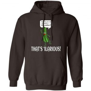 How Do You Say In English Cucumber That's 'ilarious T-Shirts, Hoodies, Sweater 20