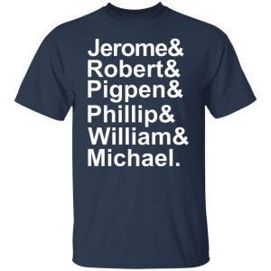 Jerome & Robert & Pigpen & Phillip & William & Michael Grateful Dead T-Shirts, Hoodies, Sweatshirt Music 2