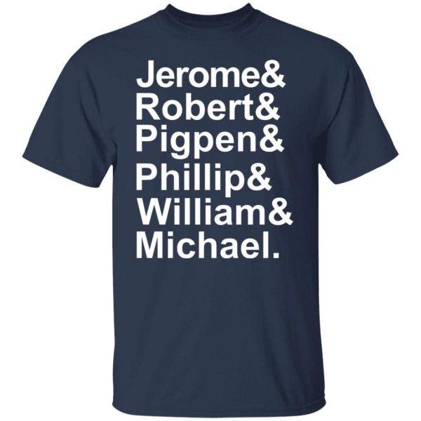 Jerome & Robert & Pigpen & Phillip & William & Michael Grateful Dead T-Shirts, Hoodies, Sweatshirt 2