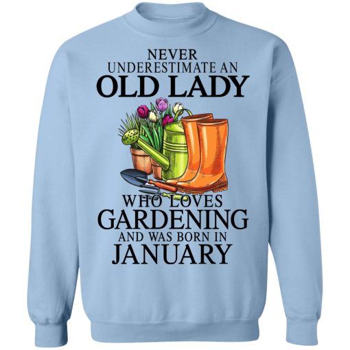 Never Underestimate An Old Lady Who Loves Gardening And Was Born In January T-Shirts, Hoodies, Sweatshirt - Image 12