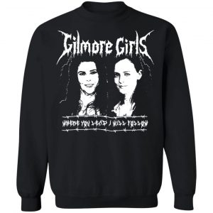 Gilmore Girls Where You Lead I Will Follow T-Shirts, Hoodies, Sweatshirt 22