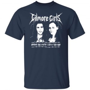 Gilmore Girls Where You Lead I Will Follow T-Shirts, Hoodies, Sweatshirt 14