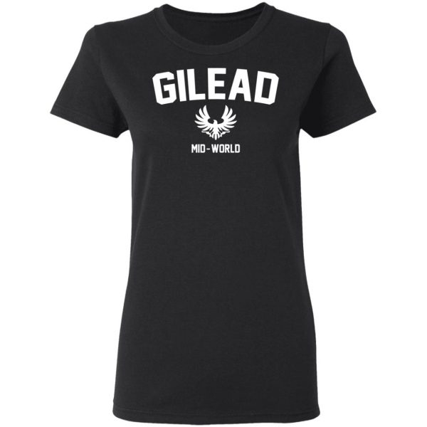 Gilead Mid-World T-Shirts, Hoodies, Sweatshirt 5