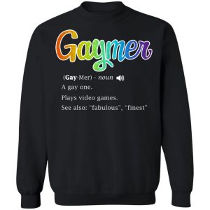 Gaymer Gaymer Noun A Gay One Plays Video Games T-Shirts, Hoodies, Sweatshirt 22