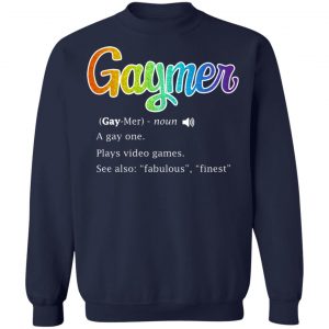 Gaymer Gaymer Noun A Gay One Plays Video Games T-Shirts, Hoodies, Sweatshirt 23
