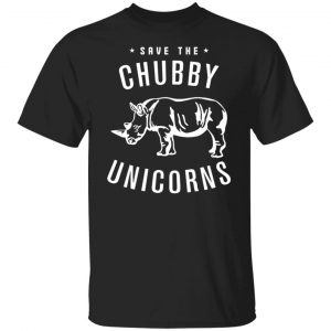 Save The Chubby Unicorns T-Shirts, Hoodies, Sweatshirt Unicorn