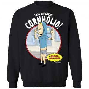 I Am The Great Cornholio Beavis And Butt-Head T-Shirts, Hoodies, Sweatshirt 7