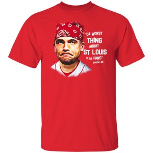 Da Worst Thing About St Louis Is Da Fans Prison Joe T-Shirts, Hoodies, Sweatshirt 14