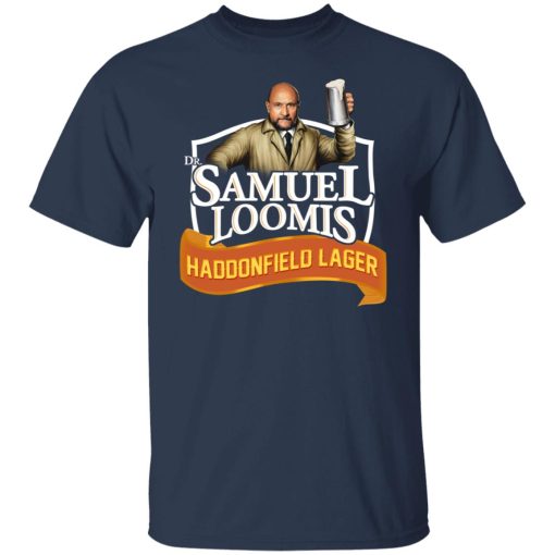 Dr Samuel Loomis Haddonfield Lager T-Shirts, Hoodies, Sweatshirt 3