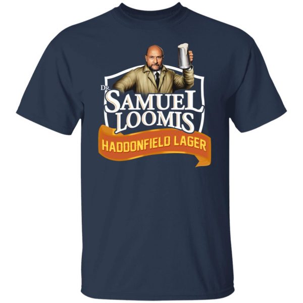 Dr Samuel Loomis Haddonfield Lager T-Shirts, Hoodies, Sweatshirt 3