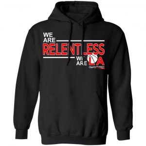 We Are Relentless We Are LA Los Angeles Clippers T-Shirts, Hoodies, Sweatshirt 18