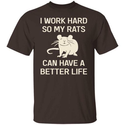 I Work Hard So My Rats Can Have A Better Life Rat Lovers T-Shirts, Hoodies, Sweatshirt - Image 2