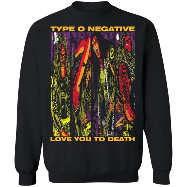 Type O Negative Love You To Death T-Shirts, Hoodies, Sweatshirt 11