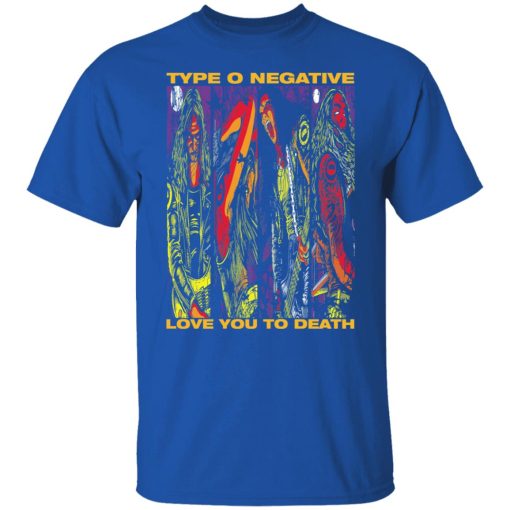 Type O Negative Love You To Death T-Shirts, Hoodies, Sweatshirt 4