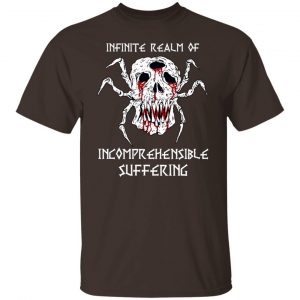 Infinite Realm Of Incomprehensible Suffering T-Shirts, Hoodies, Sweatshirt Collection 2