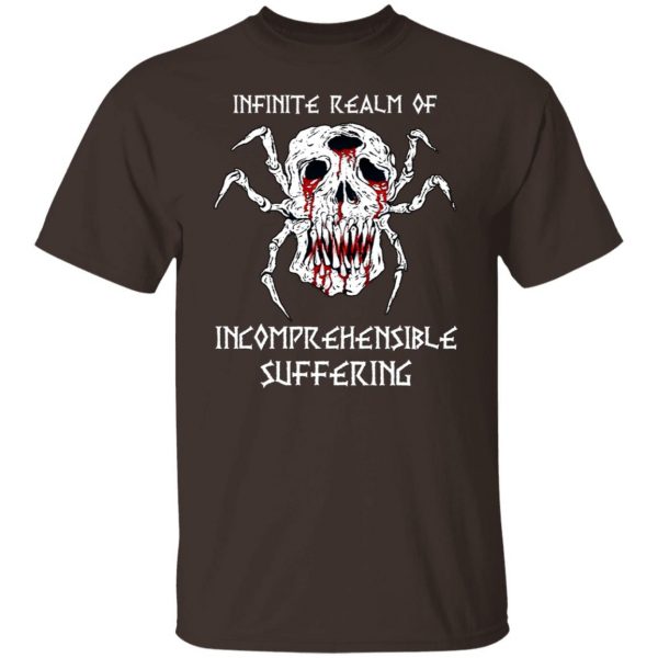 Infinite Realm Of Incomprehensible Suffering T-Shirts, Hoodies, Sweatshirt 2