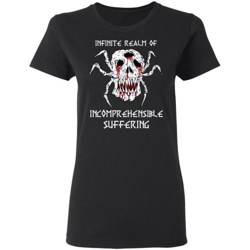 Infinite Realm Of Incomprehensible Suffering T-Shirts, Hoodies, Sweatshirt 5