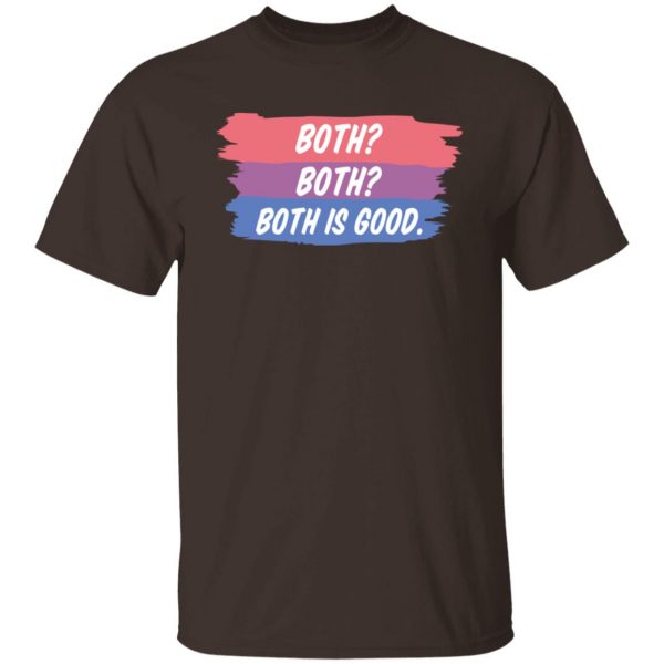 Both Both Both Is Good Bisexual Pride T-Shirts, Hoodies, Sweatshirt 2