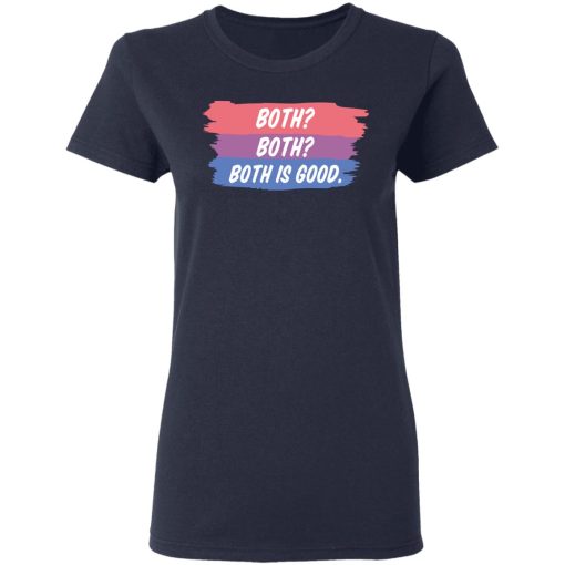 Both Both Both Is Good Bisexual Pride T-Shirts, Hoodies, Sweatshirt 6