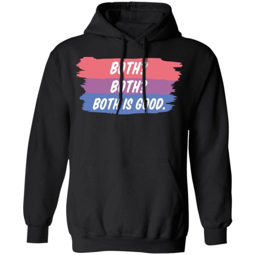 Both Both Both Is Good Bisexual Pride T-Shirts, Hoodies, Sweatshirt 7