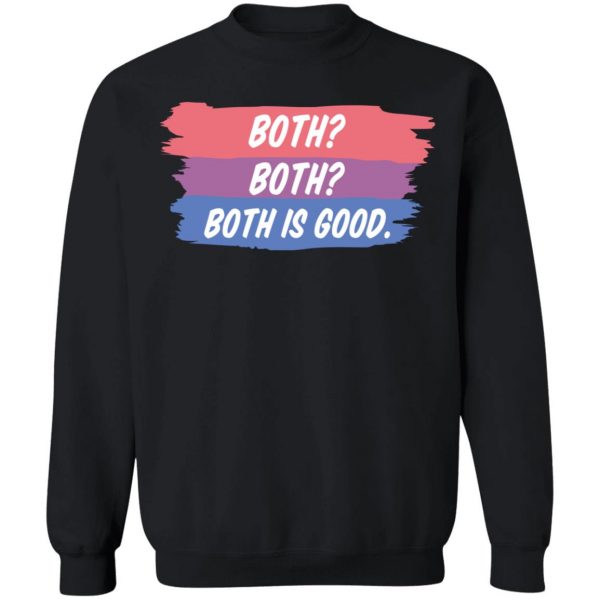 Both Both Both Is Good Bisexual Pride T-Shirts, Hoodies, Sweatshirt 11