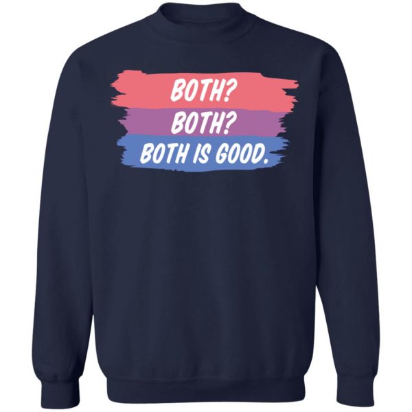 Both Both Both Is Good Bisexual Pride T-Shirts, Hoodies, Sweatshirt 12