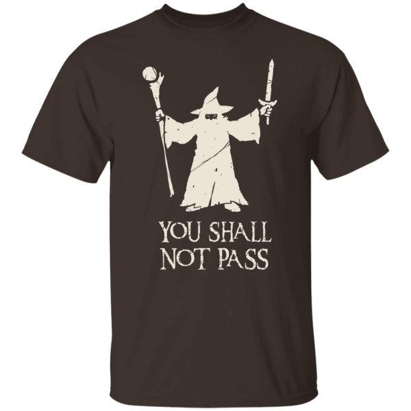 Gandalf You Shall Not Pass T-Shirts, Hoodies, Sweatshirt 2