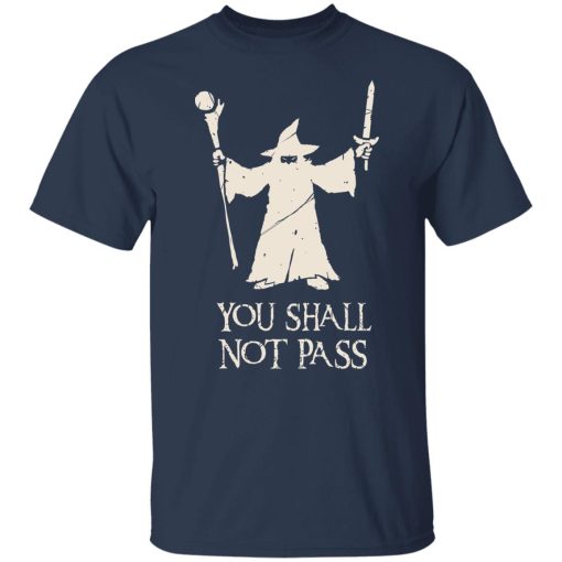 Gandalf You Shall Not Pass T-Shirts, Hoodies, Sweatshirt - Image 3