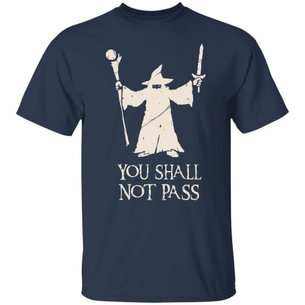 Gandalf You Shall Not Pass T-Shirts, Hoodies, Sweatshirt 3