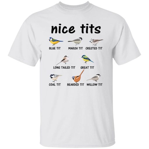 Nice Tits Blue Tit Marsh Tit Crested It Long Tailed It Great It T-Shirts, Hoodies, Sweater - Image 2