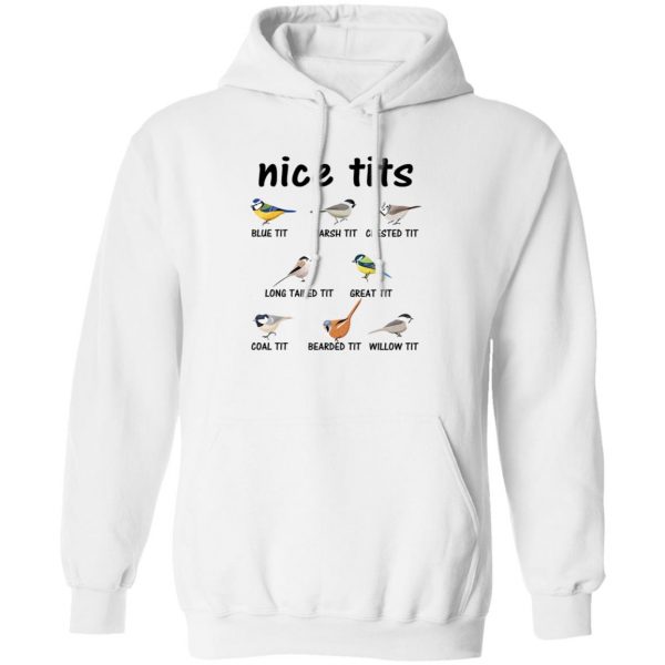 Nice Tits Blue Tit Marsh Tit Crested It Long Tailed It Great It T-Shirts, Hoodies, Sweater 4