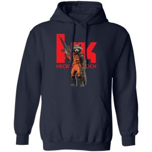Rocket Raccoon HK Heckler and Koch T-Shirts, Hoodies, Sweater 6