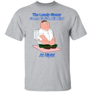 The Lonely Stoner Seems To Free His Mind At Night Peter Griffin Version T-Shirts, Hoodies, Sweater 6