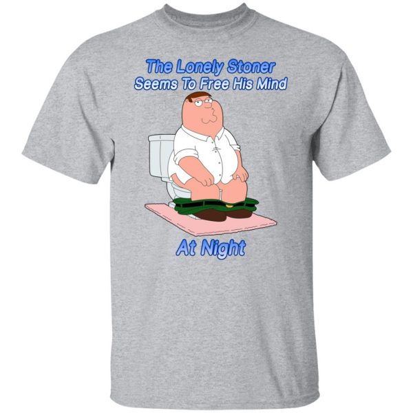 The Lonely Stoner Seems To Free His Mind At Night Peter Griffin Version T-Shirts, Hoodies, Sweater 3