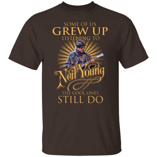 Some Of Us Grew Up Listening To Neil Young The Cool Ones Still Do T-Shirts, Hoodies, Sweater - Image 2