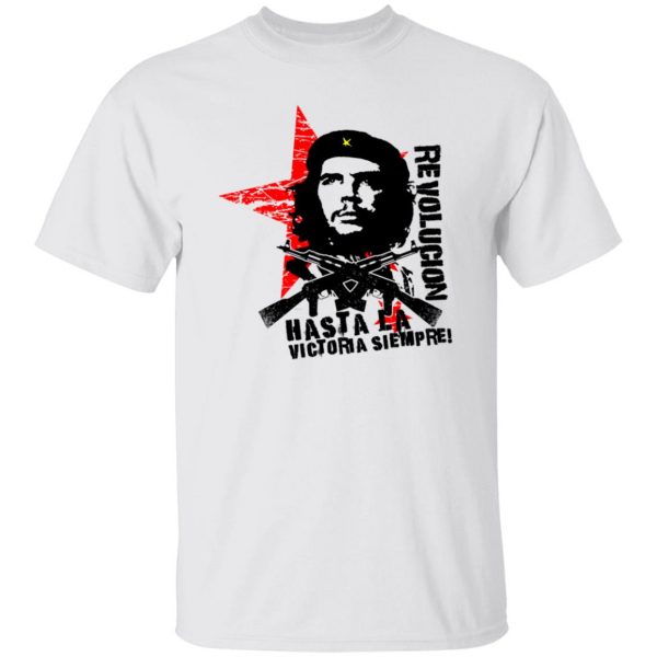 Revolucion Hasta La Victoria Siempre Che Guevara T-Shirts, Hoodies, Long  Sleeve