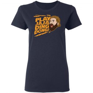 Play Jaja Ding Dong T-Shirts, Hoodies, Sweater 17