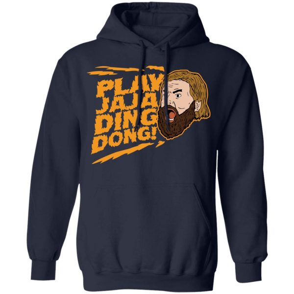 Play Jaja Ding Dong T-Shirts, Hoodies, Sweater 8