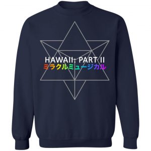 Hawaii Part II Miracle Musical Shirt: Vibrant & Stylish Apparel for Music  Lovers - Teegoog Fashion t-shirt online